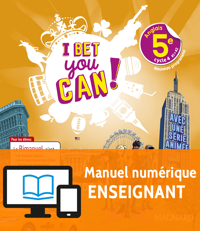 I Bet You Can! 5E (2018) – Manuel Numérique Enseignant à Magnard Enseignants