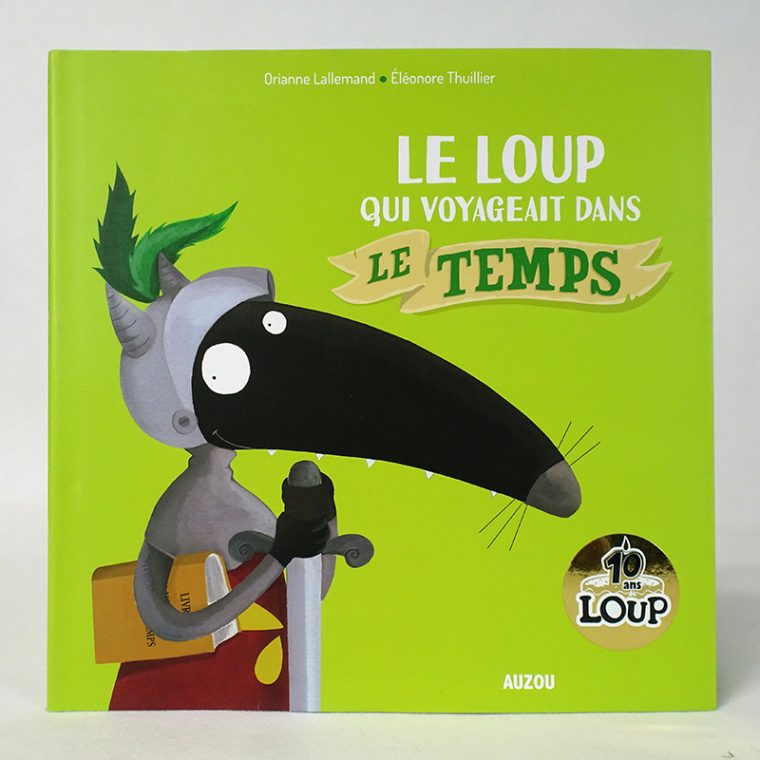 Le Loup Qui Voyageait Dans Le Temps – Pop Invaders intérieur Le Loup Qui Voyageait Dans Le Temps Ce2