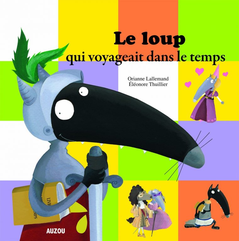 Notre Avis Sur Le Loup Qui Voyageait Dans Le Temps (Avec serapportantà Le Loup Qui Voyageait Dans Le Temps Ce2