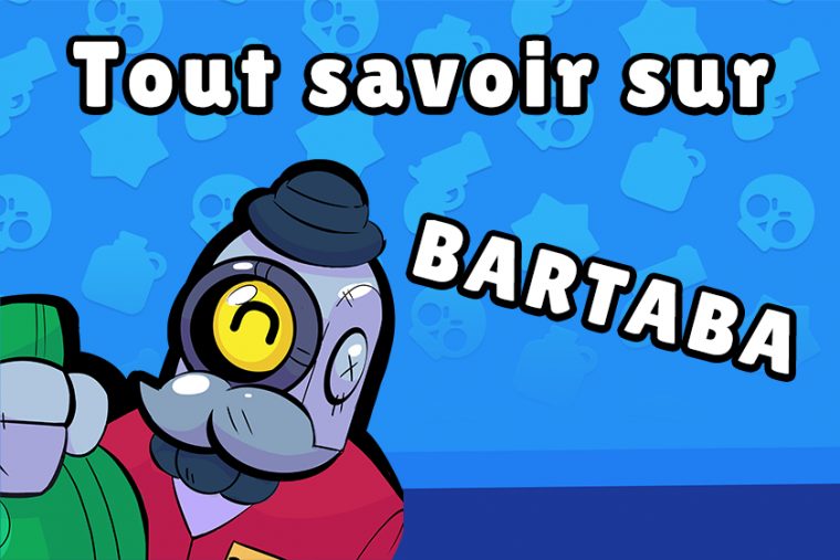 Tout Savoir Sur Bartaba – Wiki Brawl Stars – Brawl Stars concernant Dessin Brawl Stars Corbac