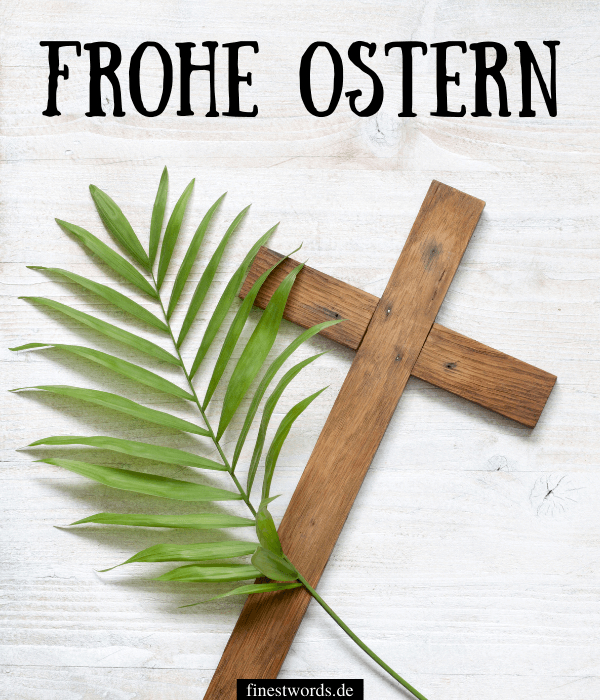 57 Christliche Ostergrüße – Finestwords tout Ostern Christliche Bedeutung