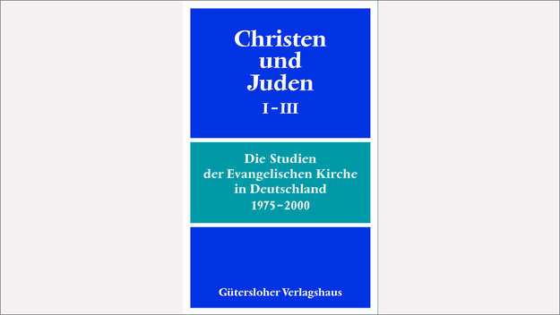 Christen Und Juden Iii – Ekd avec Glaubensbekenntnis Der Juden