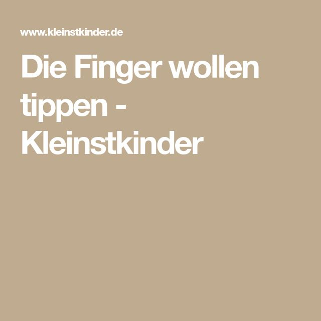 Die Finger Wollen Tippen – Kleinstkinder | Fingerspiele encequiconcerne Fingerspiele Für Krippenkinder