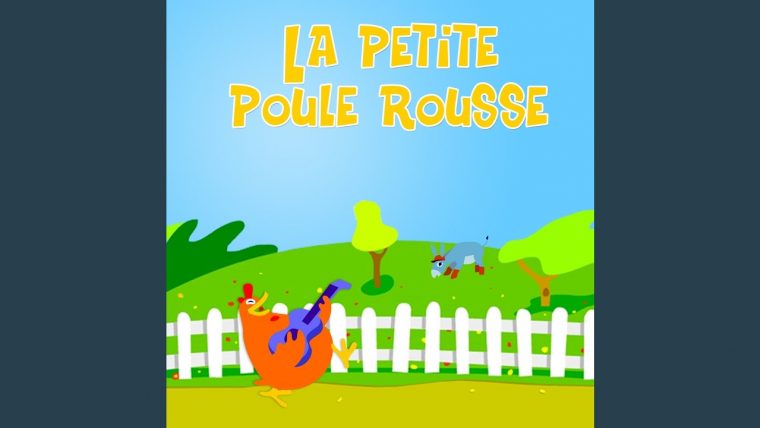 La Chanson De La Petite Poule Rousse – destiné Chanson La Petite Patate