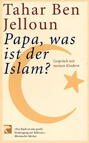 Papa Was Ist Der Islam?: Gespräch Mit Meinen Kindern – Eur destiné Der Islam Kindern Erklärt