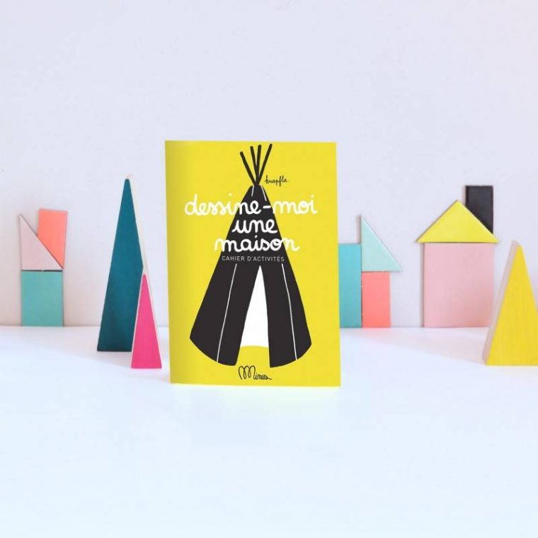 Petit Cahier D'Activités – Dessine-Moi Une Maison – I Love dedans Didou Dessine Moi Une Maison