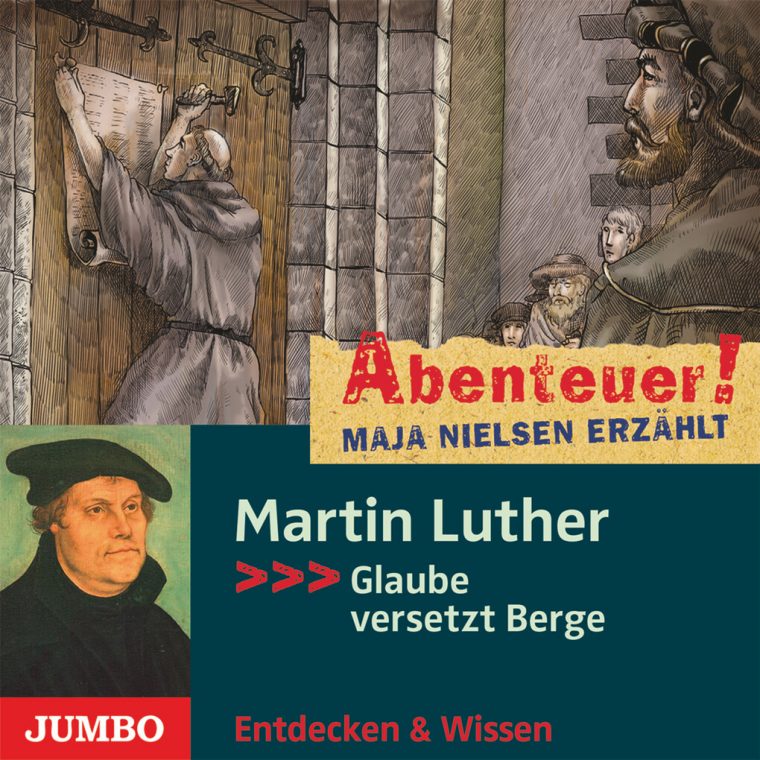 Abenteuer! Maja Nielsen Erzählt. Martin Luther (Hörbuch intérieur Martin Luther Fragen