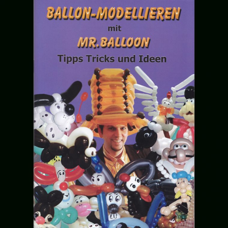 Buch Ballon-Modellieren Mit Mr. Balloon – Modellieranleitung tout Luftballons Modellieren