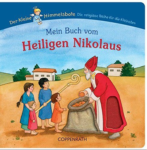 Mein Buch Vom Heiligen Nikolaus (B¨¹Cher F¨¹R Die pour Die Geschichte Vom Nikolaus