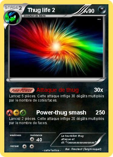 Pokémon Thug Life 2 1 1 – Attaque De Thug – Ma Carte Pokémon destiné Tchoupi Le Thug