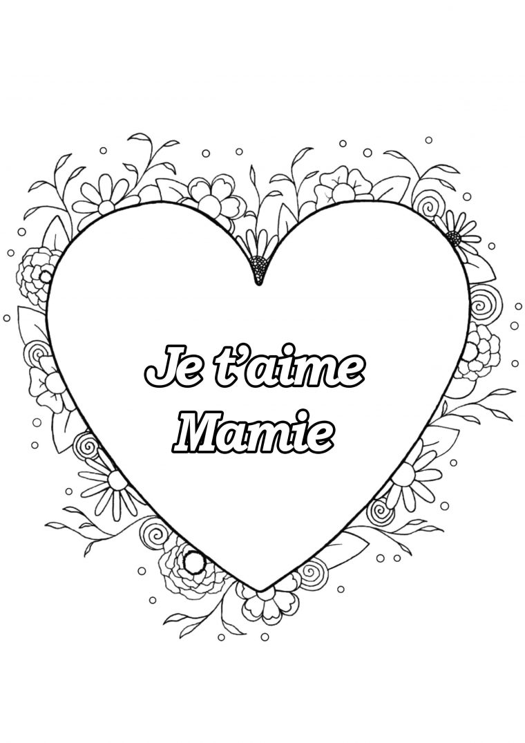 Coloriage Spécial Fête Des Pères : Coeur & Fleurs – Je T'Aime Mamie, A concernant Dacsin A Inprimac Anniversaire Mamie