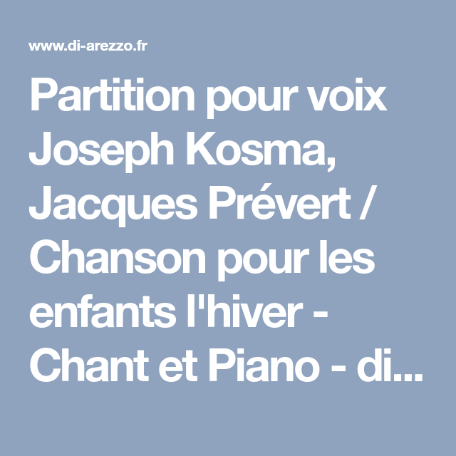 Partition Pour Voix Joseph Kosma, Jacques Prévert / Chanson Pour Les destiné Fleenso /Chansons Sur L&#039;Hiver